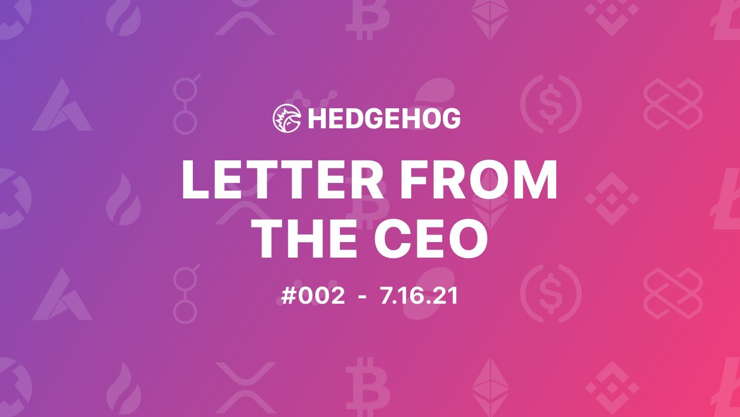 Letter #2 from the CEO