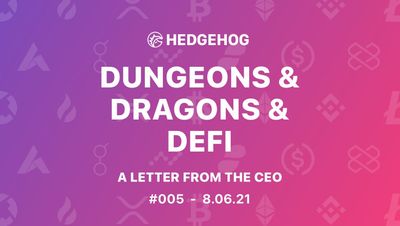 Dungeons & Dragons & DeFi • CEO Letter #5